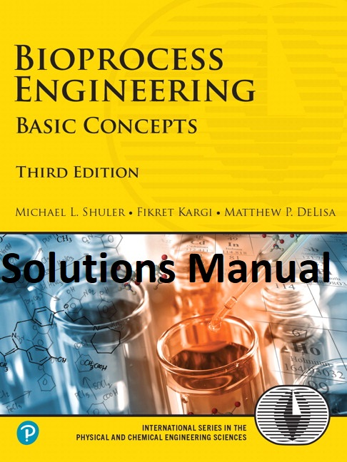[Solutions Manual] Bioprocess Engineering: Basic Concepts (3rd Edition) - word